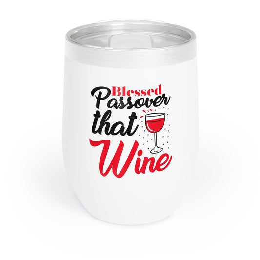 Chill Passover Wine Tumbler